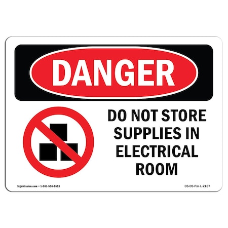 Signmission Safety Sign, OSHA Danger, 12" Height, Rigid Plastic, Do Not Store Supplies In Electrical, Landscape OS-DS-P-1218-L-2187